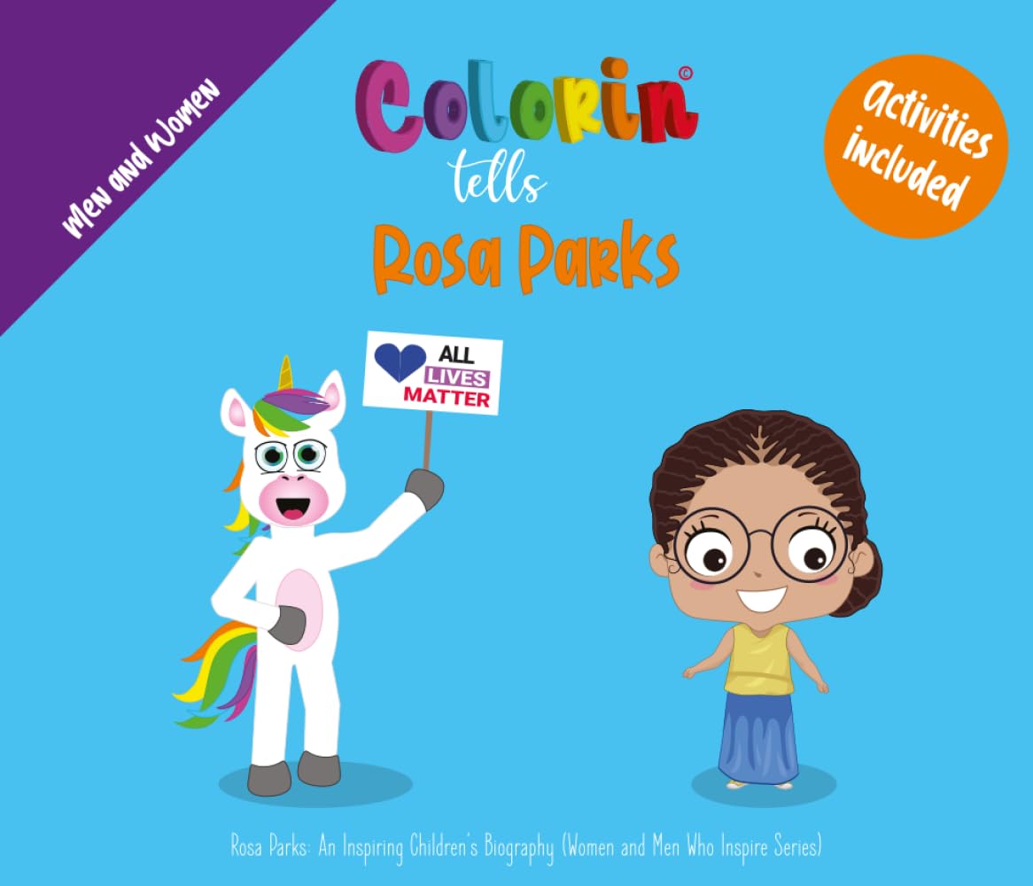 Colorin tells Rosa Parks: Rosa Parks: An Inspiring Children's Biography
