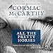 All the Pretty Horses: The Border Trilogy, Book One