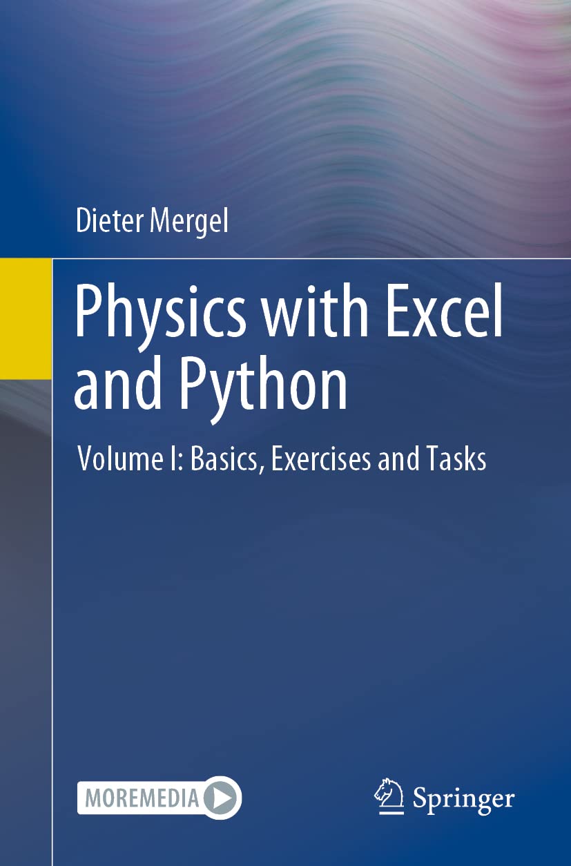 Physics with Excel and Python: Using the Same Data Structure Volume I: Basics, Exercises and Tasks