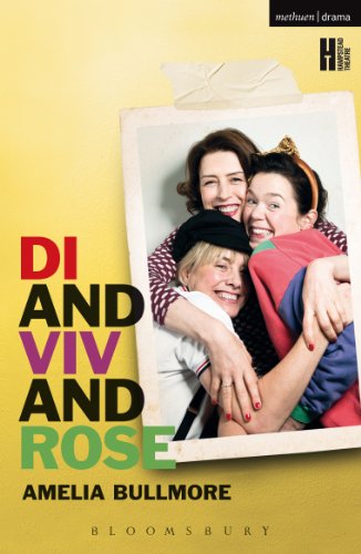 Di and Viv and Rose (Modern Plays) (English