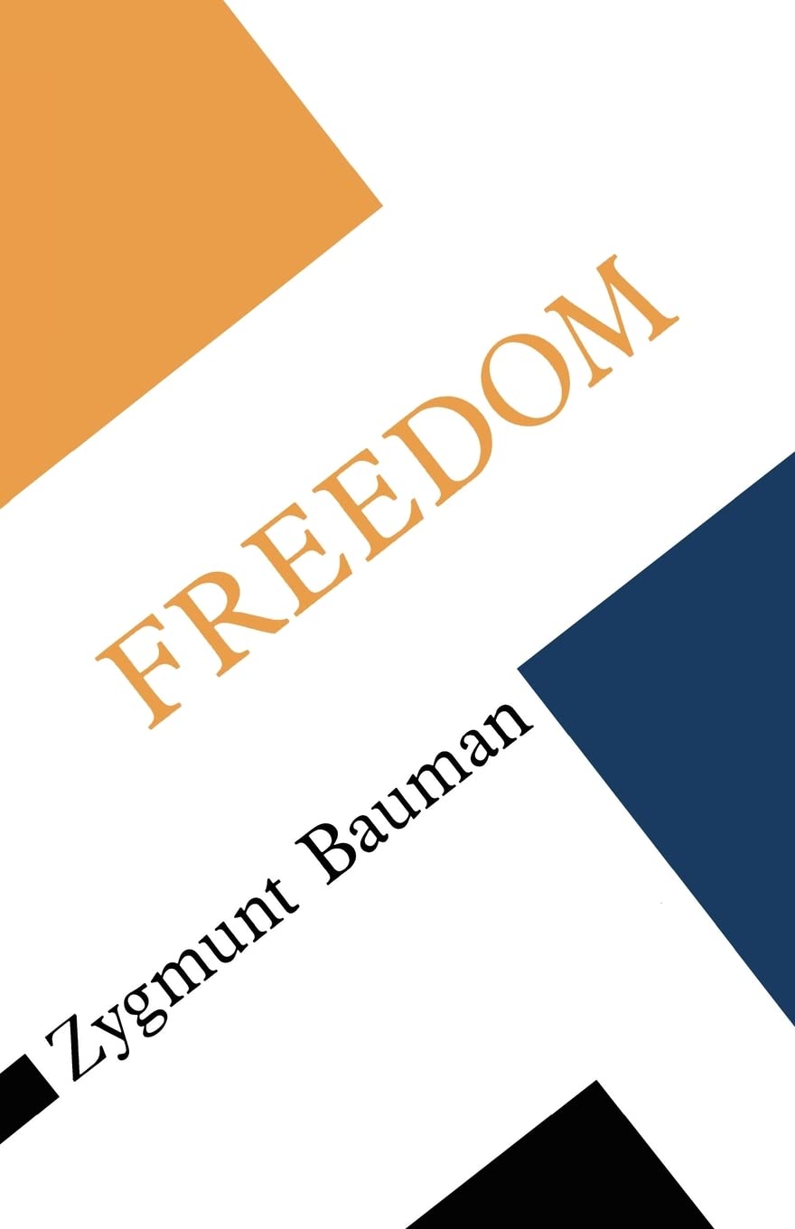 Freedom (Concepts in the Social Sciences)
