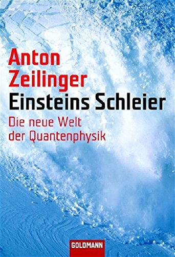 Einsteins Schleier: Die neue Welt der Quantenphysik Einsteins Schleier: Die neue Welt der Quantenphysik