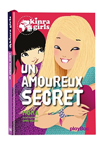 Kinra Girls - Un amoureux secret - Tome 15