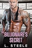 The Billionaire's Secret: Enemies to Lovers Fake Marriage Romance (Big Bad Billionaires)