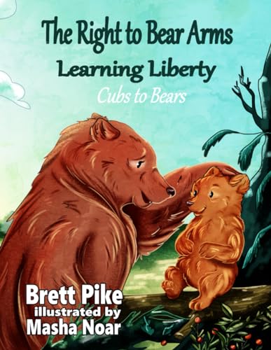 Image of The Right to Bear Arms: Learning Liberty - Cubs to Bears