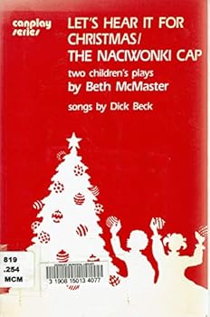 Paperback Let's Hear It for Christmas/The Naciwonki Cap: Two Children's Plays Book