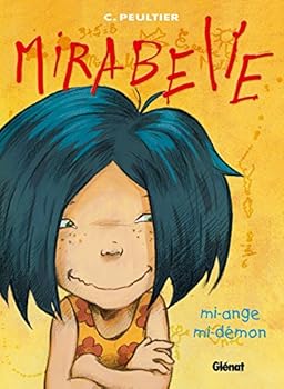 Paperback Mirabelle - Tome 01: Mi-ange, mi-démon [French] Book