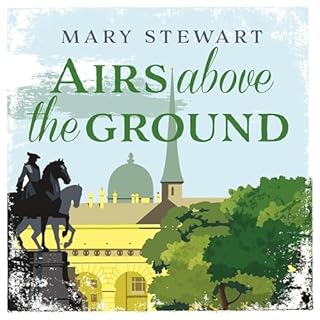 Airs Above the Ground Audiolibro Por Mary Stewart arte de portada