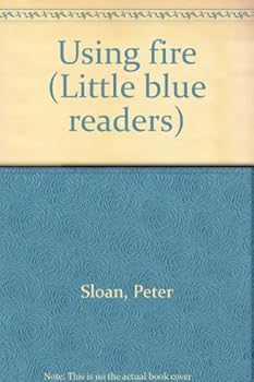 Paperback Using fire (Little blue readers) Book