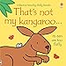 Thats Not My Kangaroo