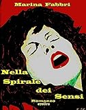 marina fabbri bologna  Nella Spirale dei Sensi