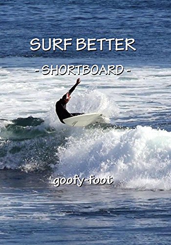 Surf Better - Shortboard (goofy-foot)