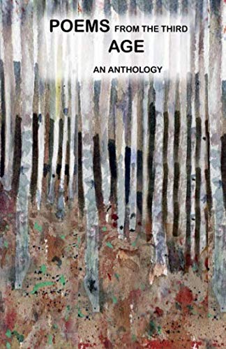 Poems from the Third Age: An Anthology