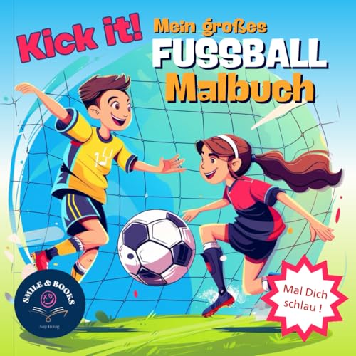Pokalsieger - Mein großes Fussball Malbuch: Mal Dich schlau!