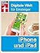 Produktbild iPhone und iPad: Digitale Welt für Einsteiger