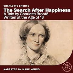 The Search After Happiness Audiolibro Por Charlotte Brontë arte de portada