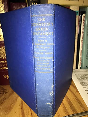 The Expositor's Greek Testament Volume 3 B000OU7QTO Book Cover