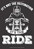 Mein Motorrad Tourenbuch: Dein persönliches Reisetagebuch für Motorrad Touren und Motorrad Reisen ♦ für über 100 Touren ♦ Großzügiges A4 Format ♦ Motiv: The ride