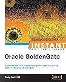 Instant Oracle GoldenGate