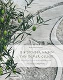  Die Dichter haben ihn immer geliebt - Der Ölbaum in der Poesie von Sophoklis bis Jean Giono: Ein Limenaria-Bilderbuch