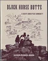Black Horse Butte: A Dakota Homestead Community 0964402408 Book Cover