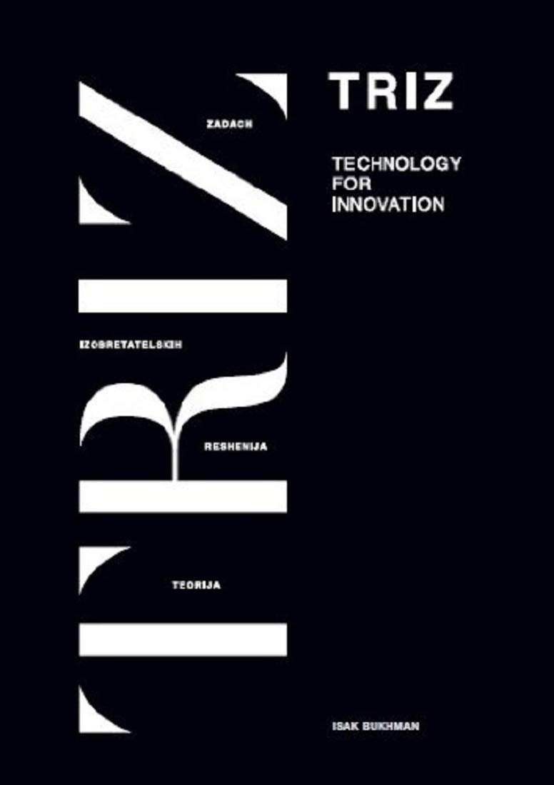 稀少 トリーズ TRIZ Technology for Innovation Amazon | TRIZ Technology for Innovation | Isak Bukhman | Decision