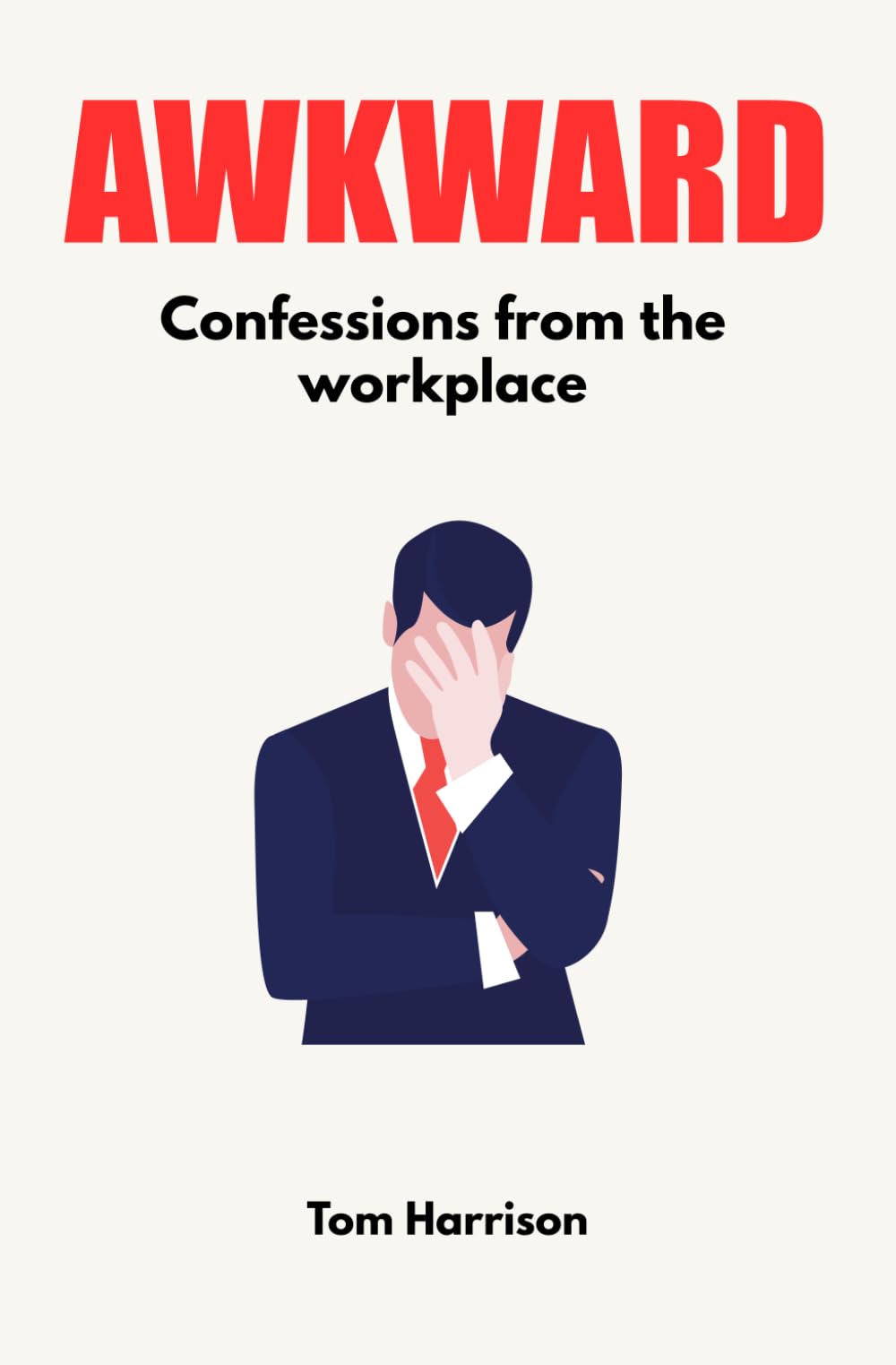 Awkward: Confessions from the workplace