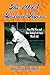 The 1945 Detroit Tigers: Nine Old Men and One Young Left Arm Win It All