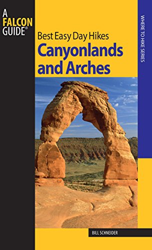 A FalconGuide Best Easy Day Hikes Canyonlands And Arches