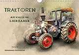  Traktoren - alte Schätze für Liebhaber (Wandkalender 2019 DIN A4 quer): Nostalgische Traktoren - geliebte Kraftpakete, die viele in ihren Bann ziehen ... 14 Seiten ) (CALVENDO Technologie)