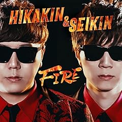 FIRE / HIKAKIN & SEIKIN