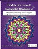 raberg lederjacke damen  Ants in Love - Klassische Mandalas 2: Klassische Mandalas zum Ausmalen  Sinnsprüche und Zitate zum Entspannen und Träumen  30 Motive jeweils auf ... (Mini-Mandalas)  Malspaß für Jung und Alt