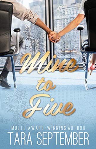 Mine to Five: A Holiday Office Romance