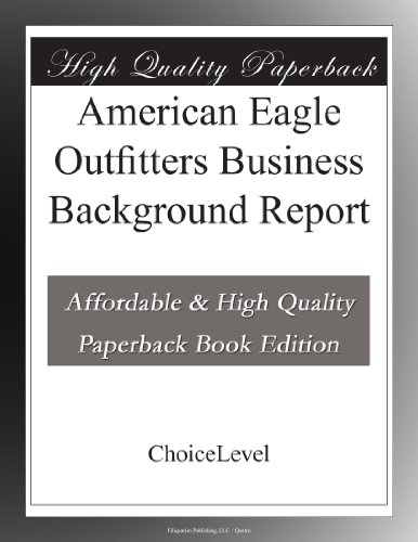 American Eagle Outfitters Business Background Report
