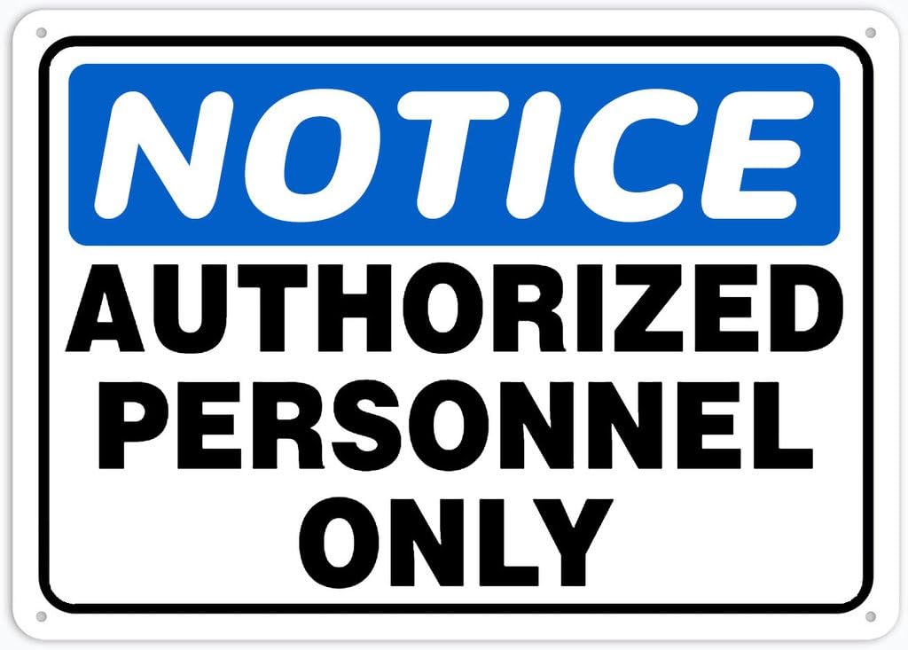 8"x12" Tin Metal Sign - Notice Safety Sign Authorized Personnel Only - Decorative Plate For Shop, Yard, Garage, Outdoor Wall