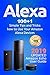 Produktbild Alexa: 100+1 Simple Tips and Tricks how to Use Your Amazon Alexa Devices. 2019 updated Amazon Echo User Guide
