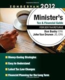 Zondervan 2012 Minister's Tax and Financial Guide: For 2011 Tax Returns (Zondervan Minister's Tax & Financial Guide)
