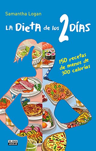 La Dieta de los 2 días. 150 recetas (Gastronomia (p.Aguilar))