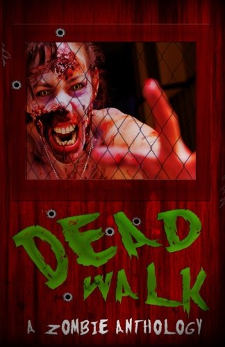The Dead Walk: Volume 2