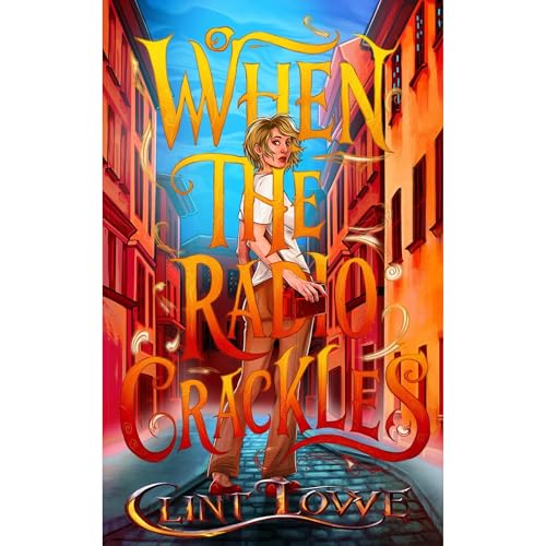 When The Radio Crackles by Clint Lowe episode artwork