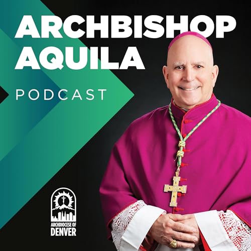 Archbishop Aquila's Podcast Titelbild