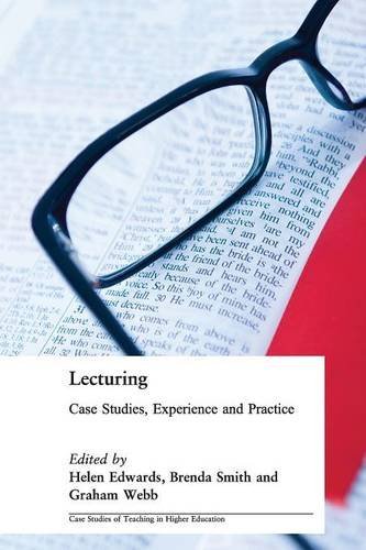 Lecturing: Case Studies, Experience and Practice