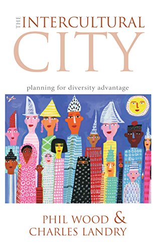 Télécharger The Intercultural City: Planning for Diversity Advantage (English Edition) Gratuit