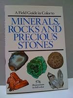 A Field Guide in Color to Minerals, Rocks and Precious Stones 1555210937 Book Cover