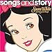 Songs and Story: Snow White