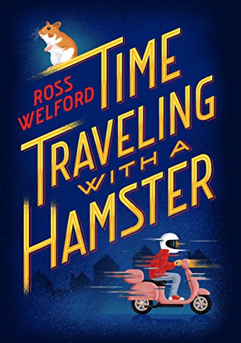 Amazon Com Time Traveling With A Hamster Ebook Welford Ross Kindle Store Amazon Com Time Traveling With A Hamster Ebook Welford Ross Kindle Store