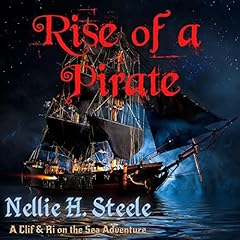 Rise of a Pirate Audiolibro Por Nellie H. Steele arte de portada