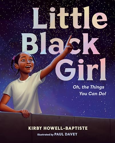 Image of Little Black Girl: Oh, the Things You Can Do!