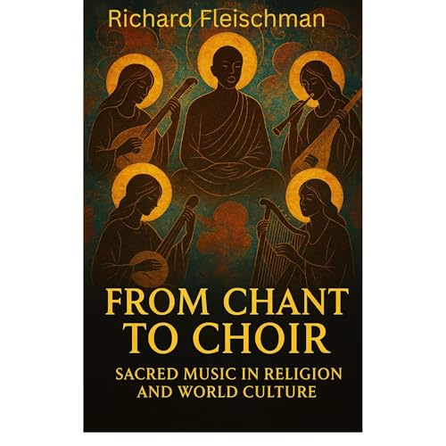 From Chant to Choir by Richard Fleischman episode artwork