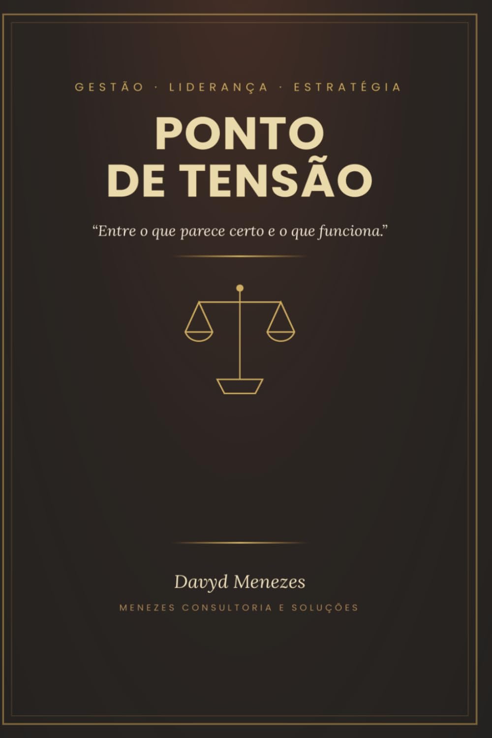 Ponto de Tensão: Os Conflitos Invisíveis que Definem Carreiras, Equipes e Empresas
